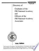 Directory of Graduates of the FBI National Academy and Officers of the FBI National Academy Associates