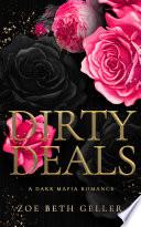 Dirty Deals A Dark Mafia Romance