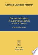 Discourse Markers in Colombian Spanish