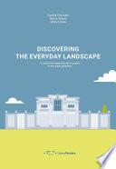 Discovering the everyday landscape