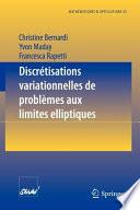 Discrétisations variationnelles de problèmes aux limites elliptiques