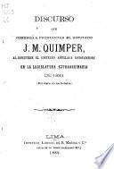 Discurso que comenzó a pronunciar el diputado J.M. Quimper, al discutirse el contrato Aspillaga Donoughmore, en la legislatura extraordinaria de 1889