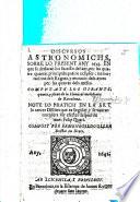 Discursos Astronomichs, sobre lo present any 1643 ... Compost per E. Oller, etc