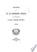 Discursos leídos en las recepciones públicas que ha celebrada desde 1847 la Real Academia española