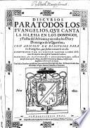 Discursos para todos los evangelios que canta la Iglesia en los domingos y fiestas del Adviento y en todos los dias y domingos de la Quaresma