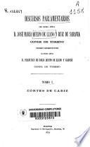 Discursos parlamentarios del... José María Queipo de Llano y Ruiz de Saravia