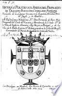 Discursos politicos, y avisos del Parnasso, tradujolos de la lengua Toscana en la Espanola Fernando Peres de Sousa