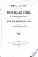 Discursos pronunciados por el h. señor Ricardo Rossel ... en defensa de sus proyectos sobre moneda