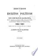 Discursos y escritos políticos de don José Manuel Balmaceda ... 1864-1891
