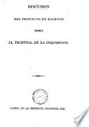Discusion del proyecto de decreto sobre el tribunal de la Inquisicion