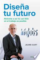 Diseña tu futuro