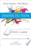 Diseña tu vida