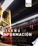 Diseño de información. Una herramienta para el uso y apropiación del transporte público