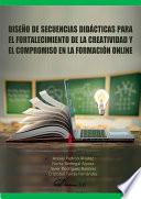 Diseño de secuencias didácticas para el fortalecimiento de la creatividad y el compromiso en la formación online.