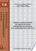 Diseño e implantación de arquitecturas informáticas seguras. Una aproximación práctica