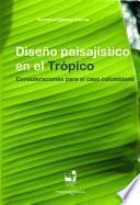 Diseño paisajístico en el trópico