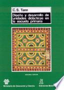 Diseño y desarrollo de unidades didácticas en la escuela primaria