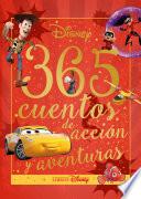 Disney. 365 cuentos de acción y aventuras