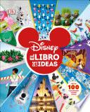 Disney. El Libro de Las Ideas