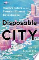 Disposable City