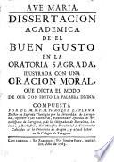 Dissertacion academica de el buen gusto en la oratoria sagrada