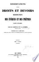 Dissertations sur les droits et devoirs respectifs des Évêques et des Prêtres dans l'Église; publiées par l'abbé Migne. (Vie de La Luzerne. Biographie de Maultrot.).