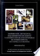 Distribución, abundancia, requerimientos de hábitat y conservación de aves esteparias de interés especial en Castilla-La Mancha
