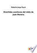 Divertidas aventuras del nieto de Juan Moreira