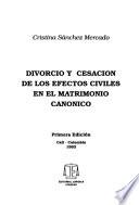 Divorcio y cesación de los efectos civiles en el matrimonio canónico