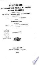 Dizionario geografico fisico storico della Toscana contenente la descrizione di tutti i luoghi del Granducato, Ducato di Lucca Garfagnana e Lunigiana compilato da Emanuele Repetti
