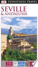 DK Eyewitness Travel Guide: Seville & Andalusia