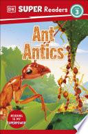DK Super Readers Level 3 Ant Antics