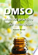 DMSO. Manual Práctico De Utilización