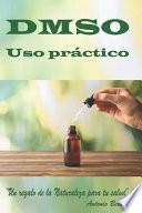 DMSO. Uso práctico