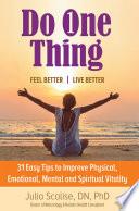 Do One Thing Feel Better\Live Better