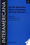 Do the Americas Have a Common Literary History?