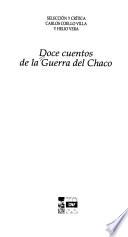 Doce cuentos de la Guerra del Chaco