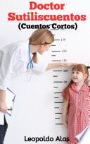 DOCTOR SUTILISCUENTOS (CUENTOS CORTOS)