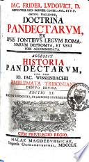 Doctrina Pandectarum ex ipsis fontibus legum romanarum depromta, et usui fori accommodata