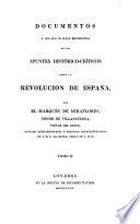 Documentos a los que se hace referencia en los apuntes histórico-críticos sobre la revolucion de España