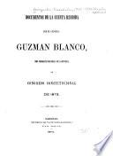 Documentos de la cuenta rendida por el general Guzmán Blanco, como Presidente provisional de la República, al Congreso constitucional de 1873