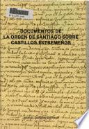 Documentos de la Orden de Santiago sobre castillos extremeños