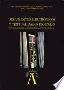 Documentos electrónicos y textualidades digitales