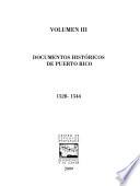 Documentos históricos de Puerto Rico: 1528-1544