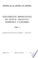 Documentos importantes de Nueva Granada, Venezuela y Colombia