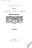 Documentos inéditos para la historia de España