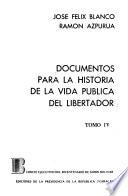 Documentos para la historia de la vida pública del libertador