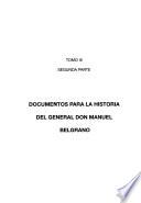 Documentos para la historia del general don Manuel Belgrano