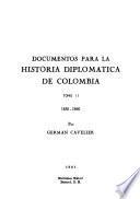 Documentos para la historia diplomática de Colombia: 1830-1860