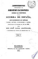Documentos pertenecientes a las observaciones sobre la historia de la guerra de España, que escribieron los señores Clarke, Southey, Londonderry y Napier, publicadas en Londres, el año de 1829, 1